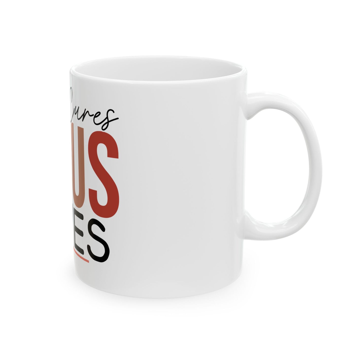 Inspirational Ceramic Mug - "Coffee Cures Jesus Saves" - 11oz & 15oz Sizes