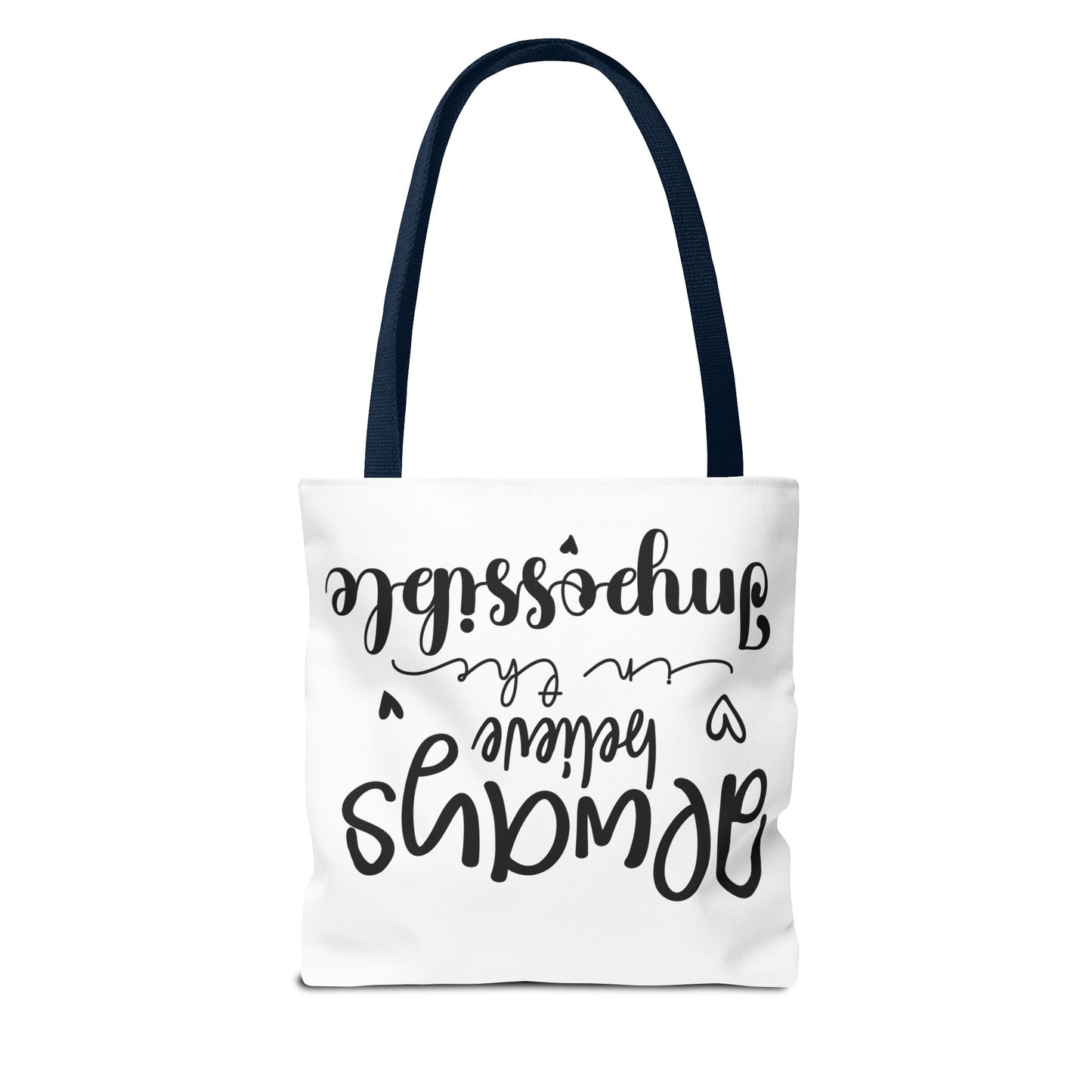 Inspirational Quote Tote Bag - Always Believe in the Impossible