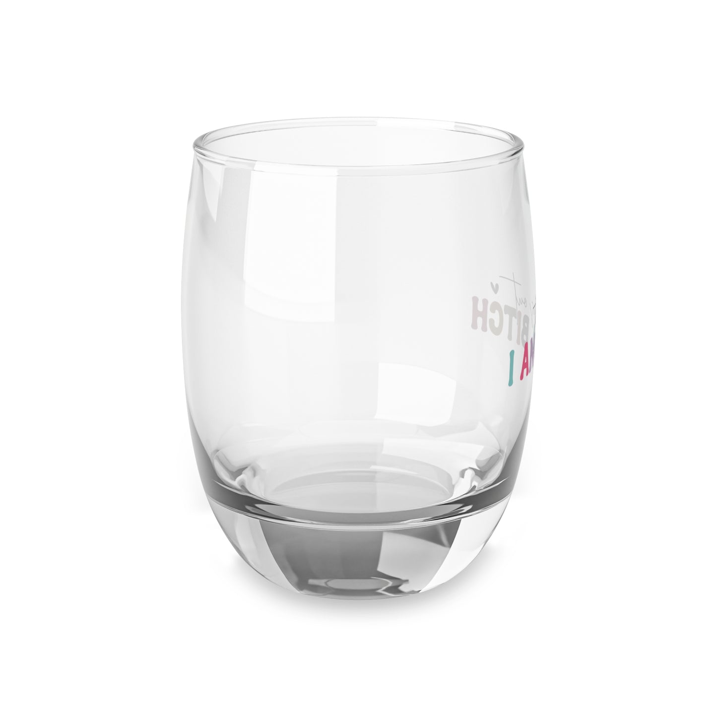 Funny Whiskey Glass - "Turns Out I Am A Bitch" - Perfect Gift for Friends and Occasions