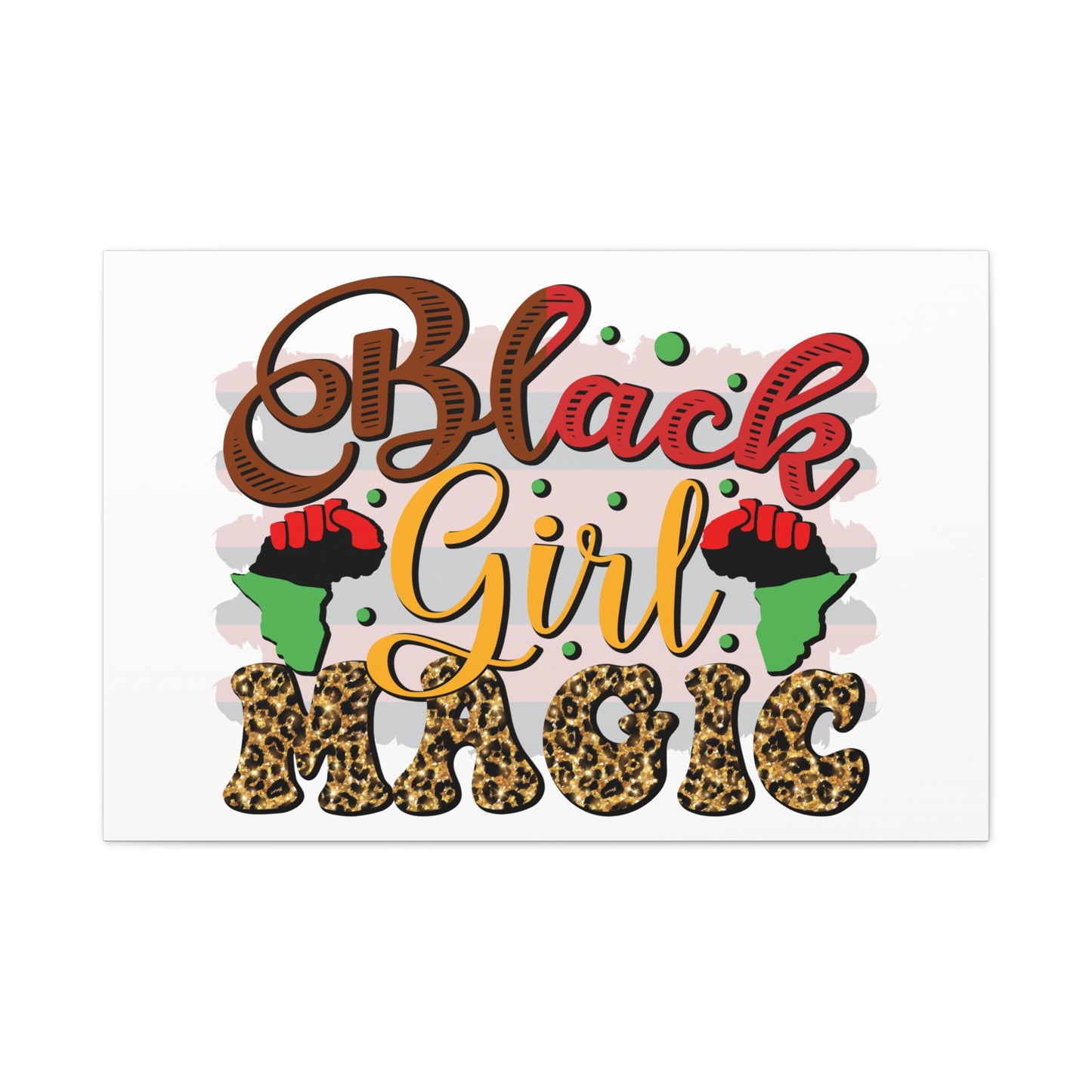 Black Girl Magic Canvas Print — Bold Afrocentric Wall Art