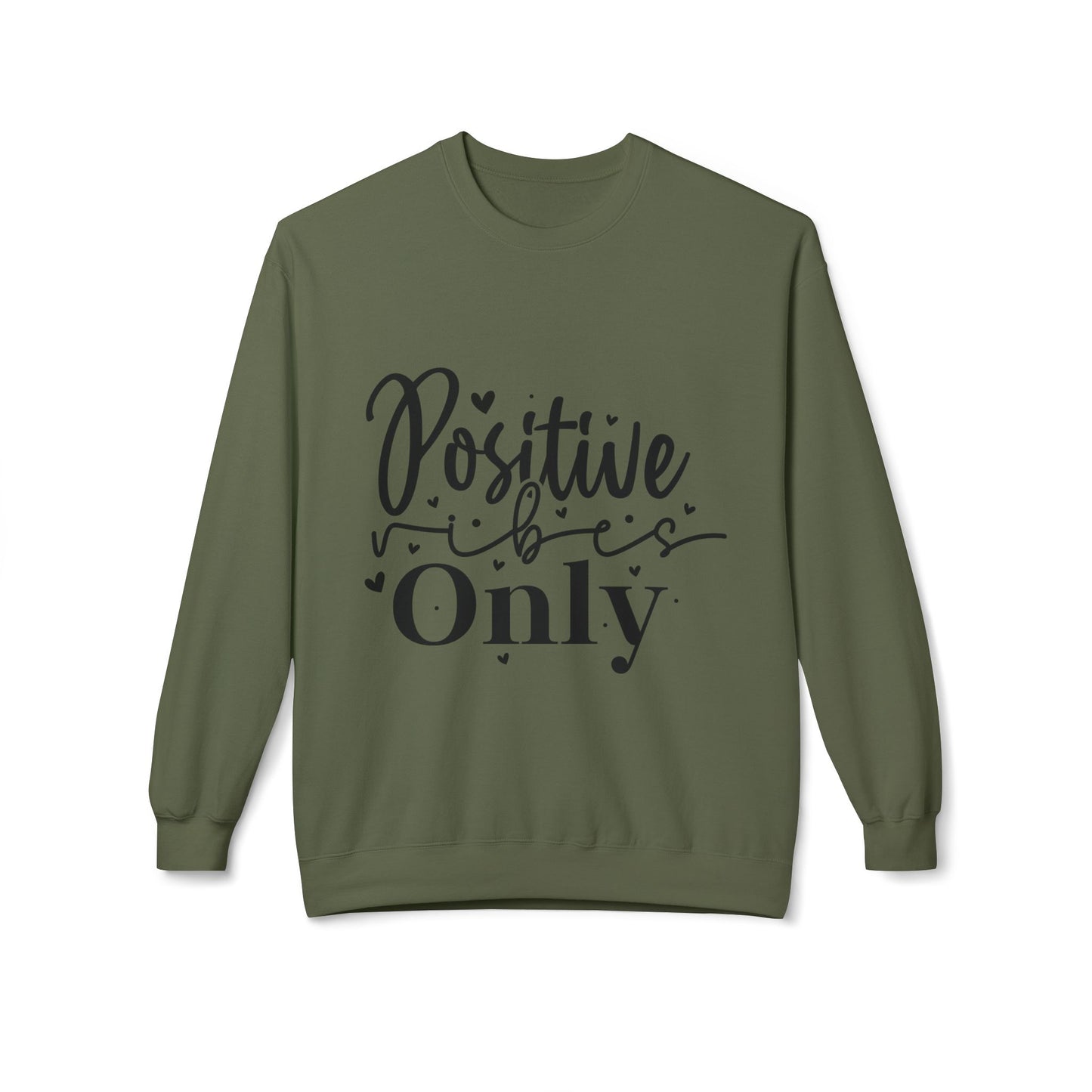 Positive Vibes Only Sweatshirt