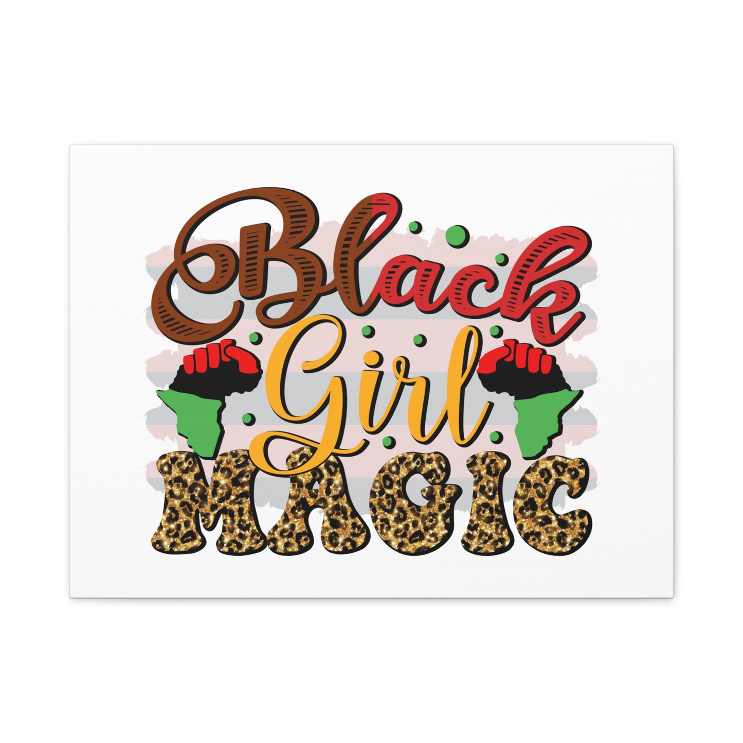 Black Girl Magic Canvas Print — Bold Afrocentric Wall Art