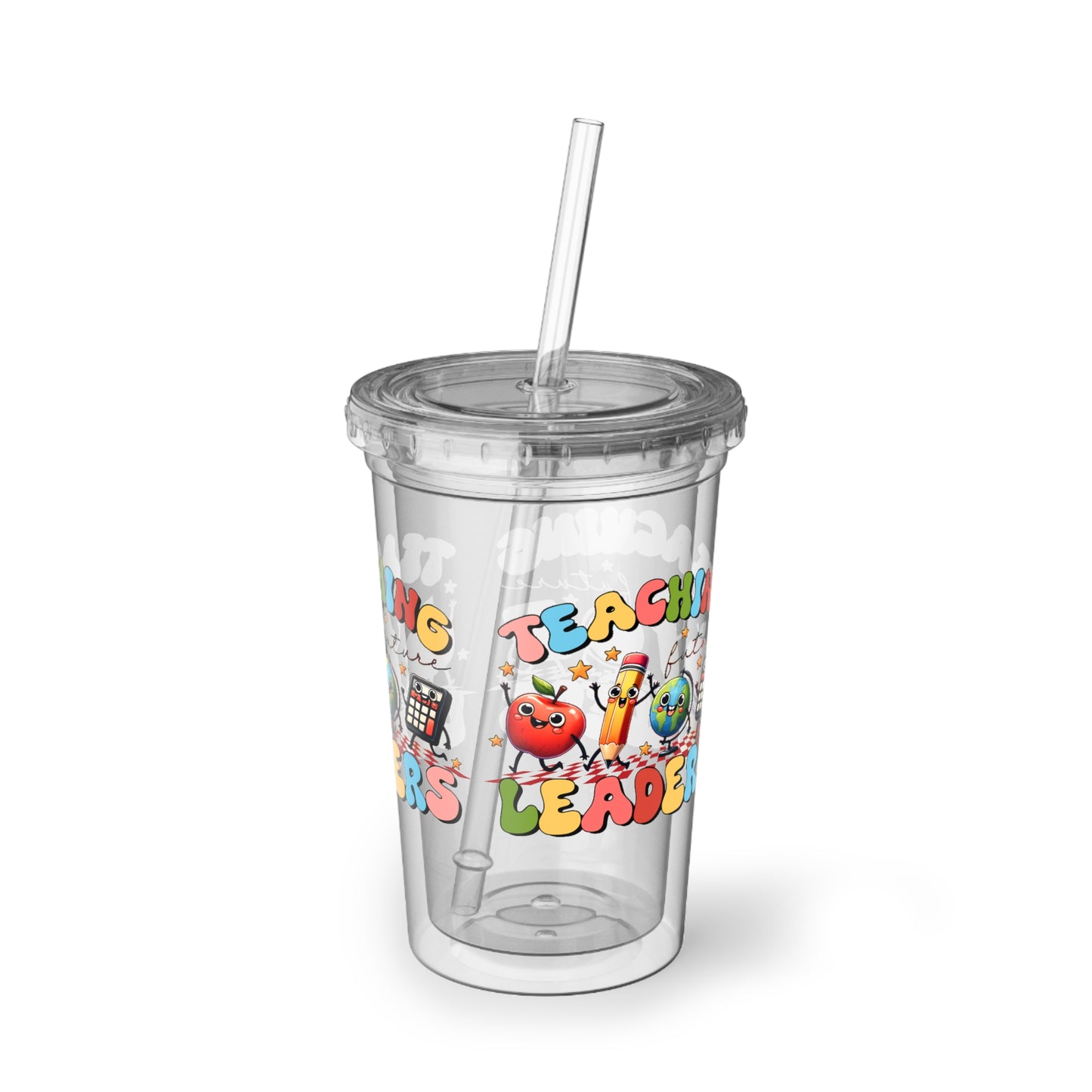 Teaching Leaders Acrylic Tumbler with Straw — Colorful Teacher Appreciation Gift