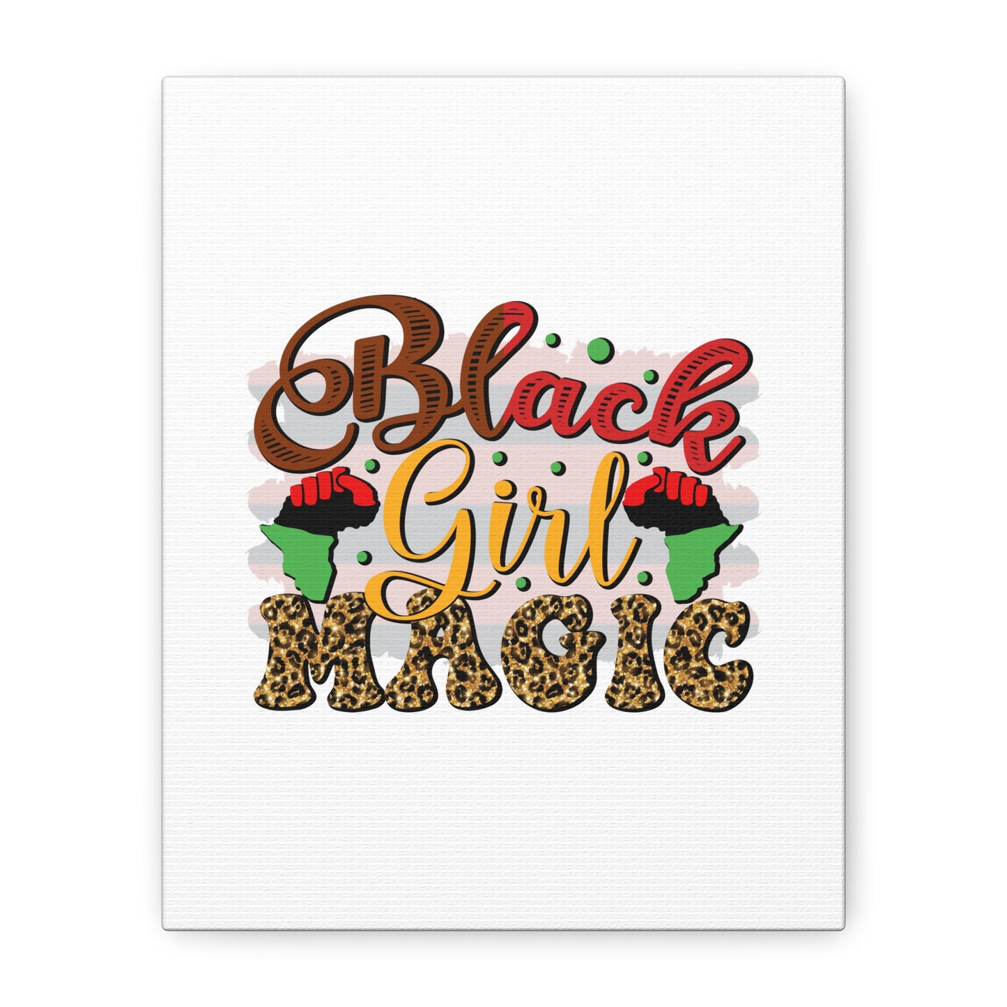 Black Girl Magic Canvas Print — Bold Afrocentric Wall Art