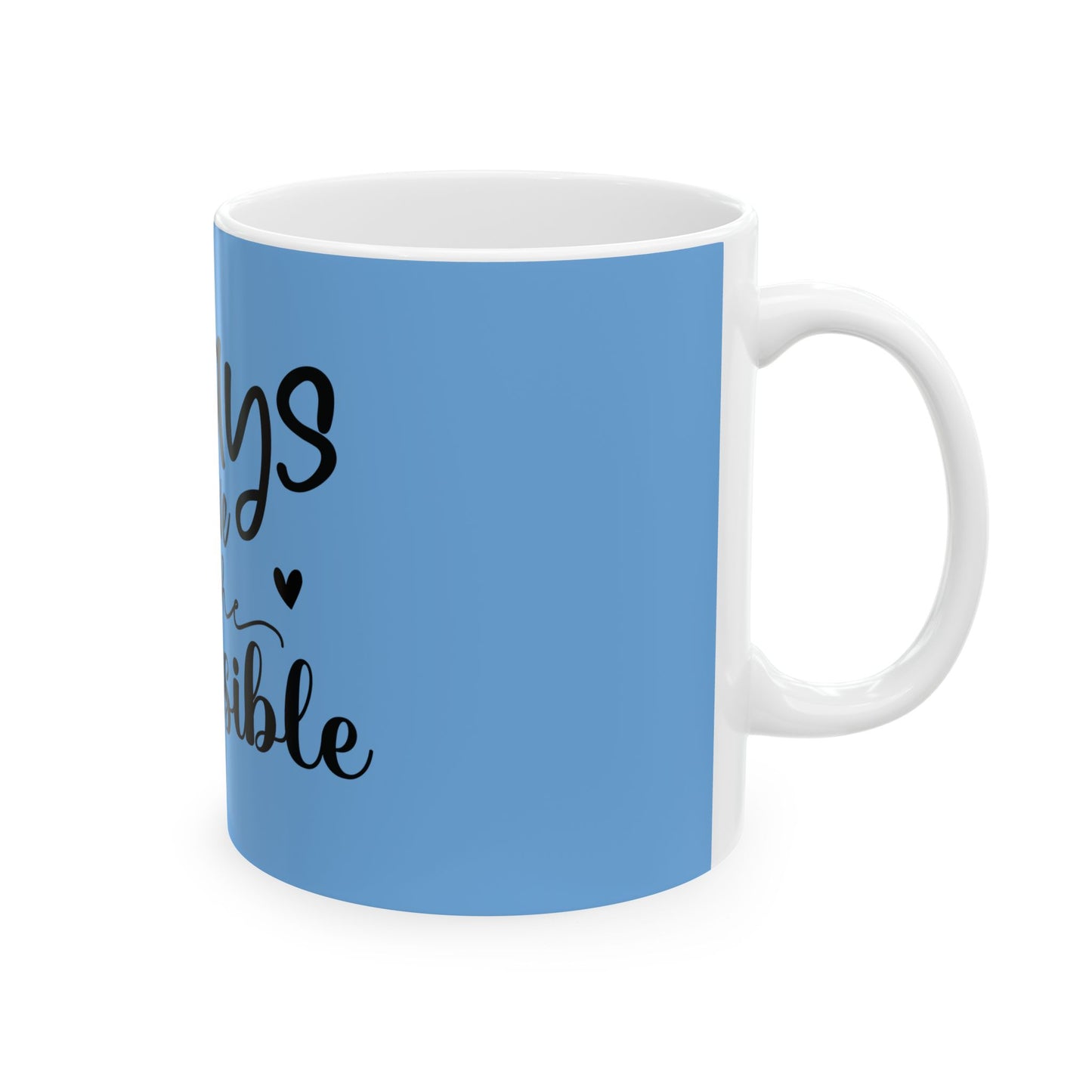 Always Believe Abstract Ceramic Mug - Inspirational Coffee Cup for Dreamers