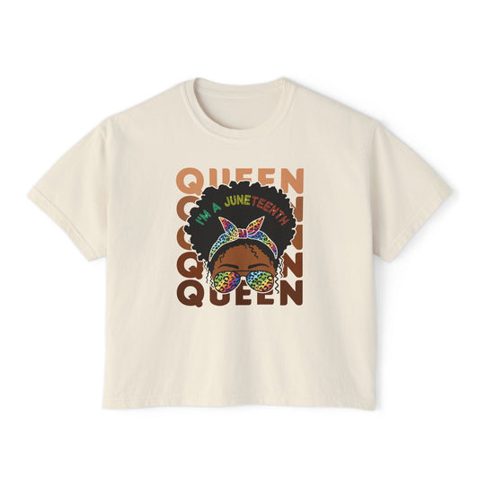 Juneteenth Women's Boxy Tee - I'm a Juneteenth Queen