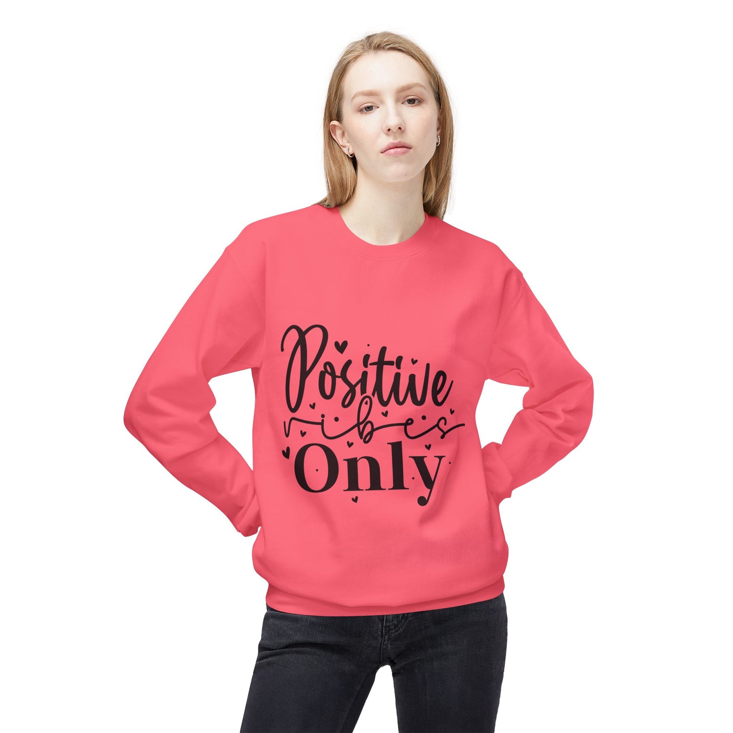 Positive Vibes Only Sweatshirt