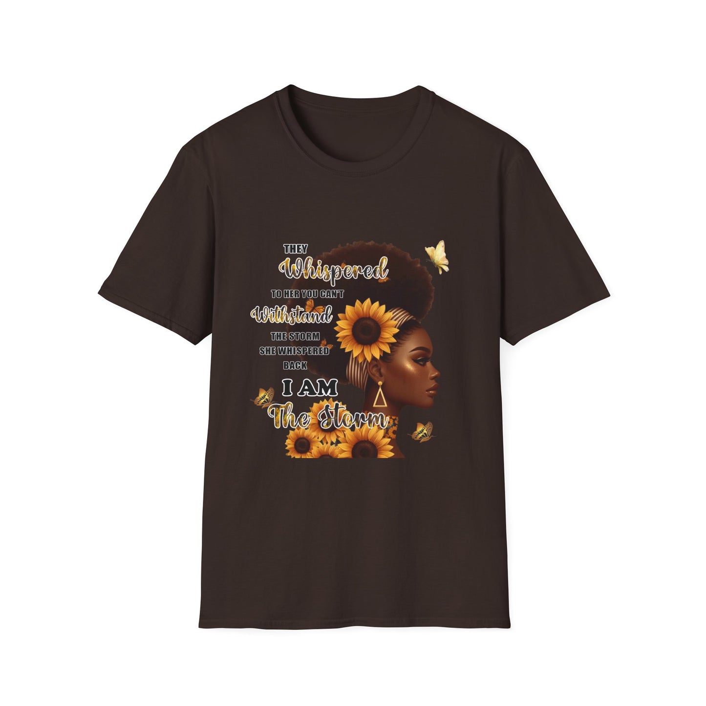 Afro Sunflower Inspirational Tee — "They Whispered... I Am The Storm"