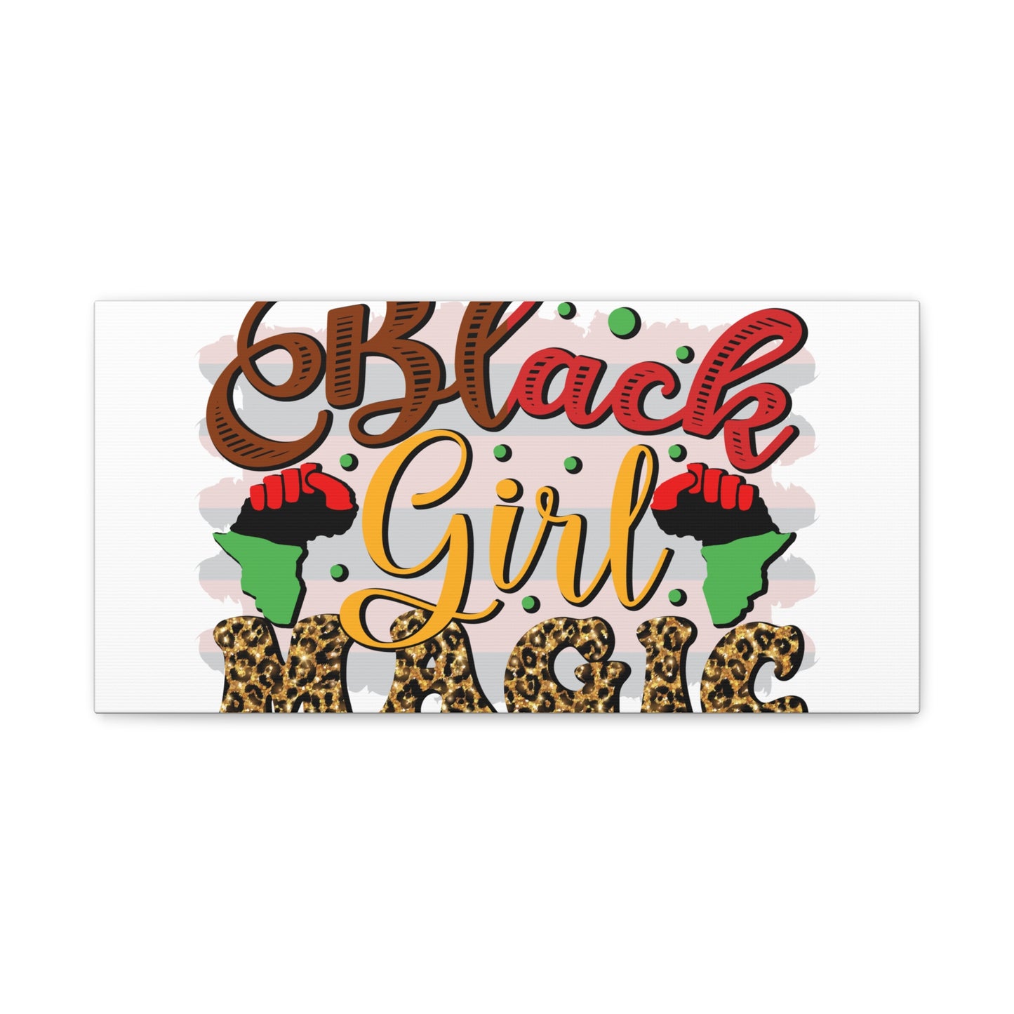Black Girl Magic Canvas Print — Bold Afrocentric Wall Art