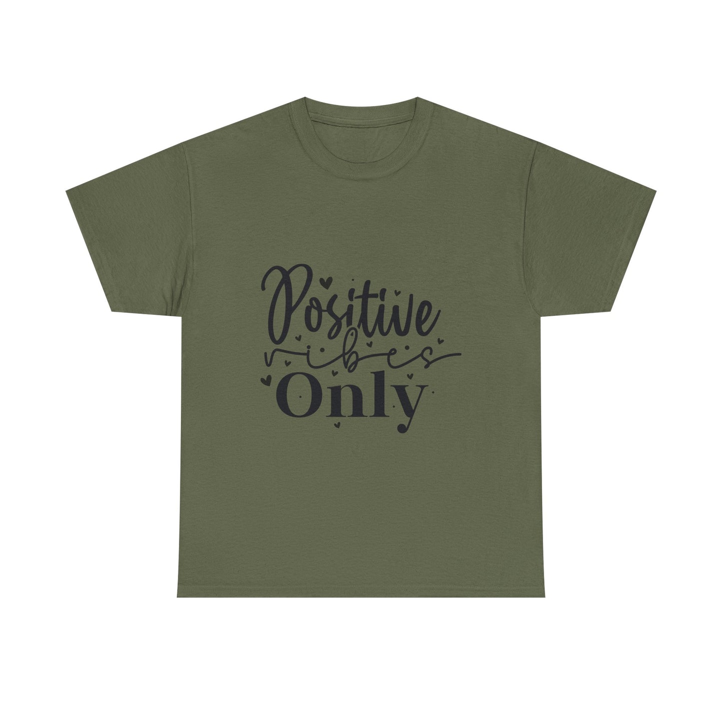 Positive Vibes Only T-Shirt
