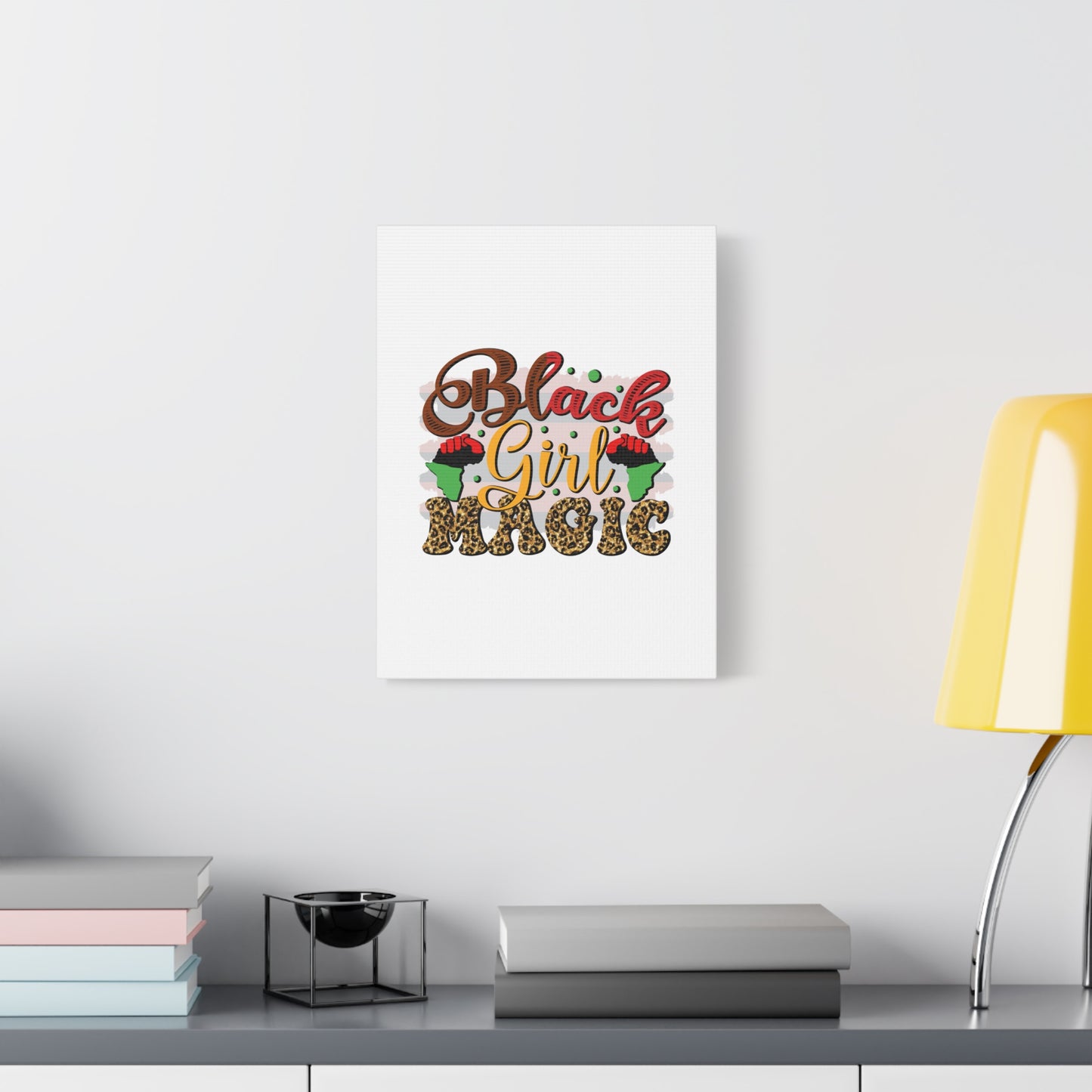 Black Girl Magic Canvas Print — Bold Afrocentric Wall Art