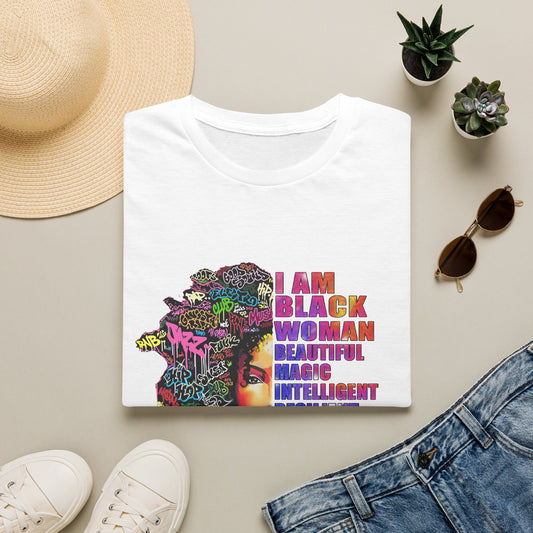 T-Shirt — I Am Black Woman: Beautiful, Magic, Intelligent Empowerment Tee