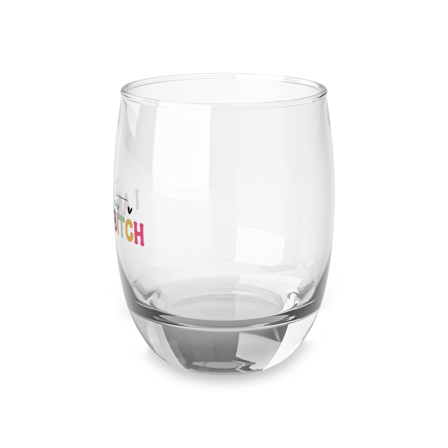 Funny Whiskey Glass - "Turns Out I Am A Bitch" - Perfect Gift for Friends and Occasions