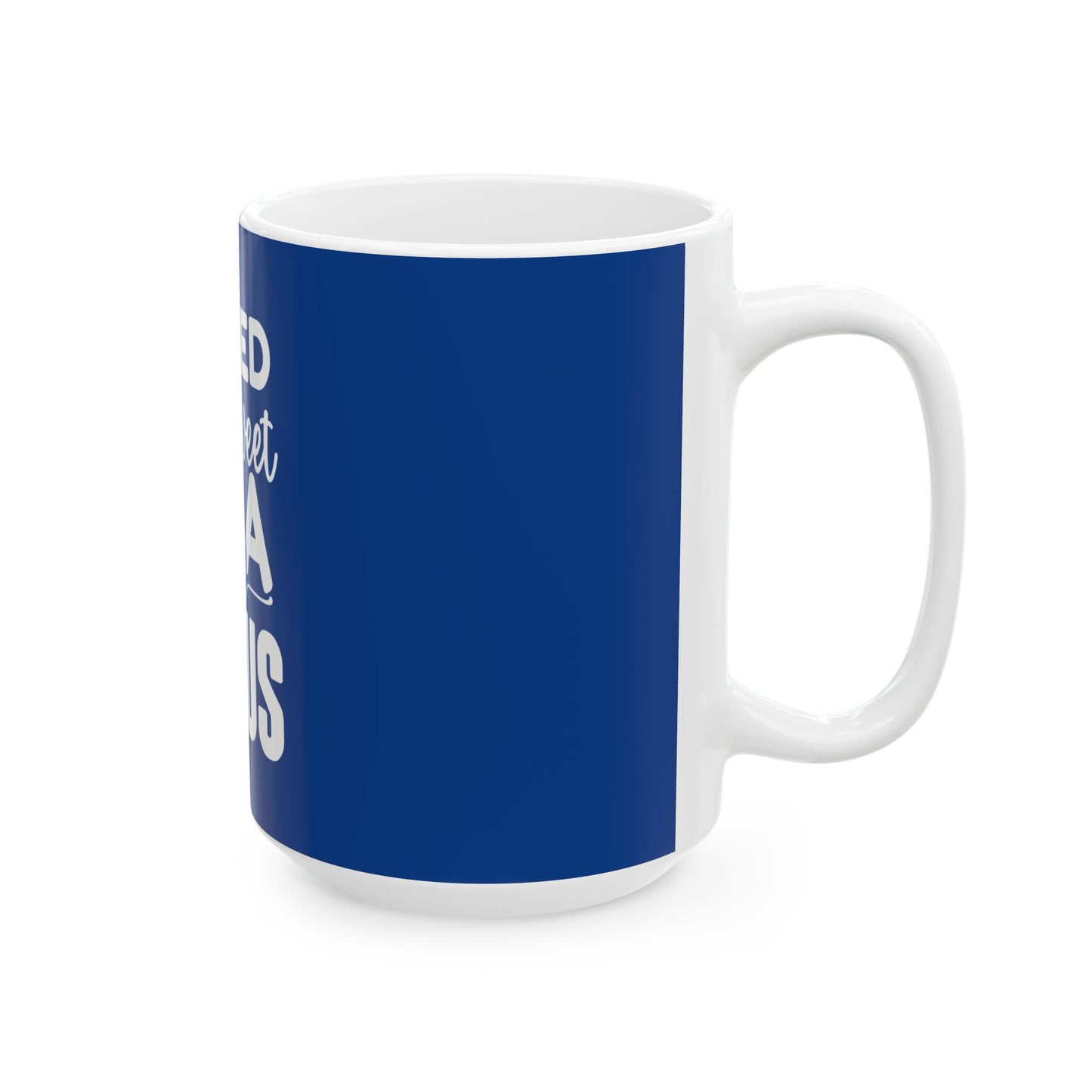 Raised on Sweet Tea and Jesus Ceramic Mug - 11oz & 15oz