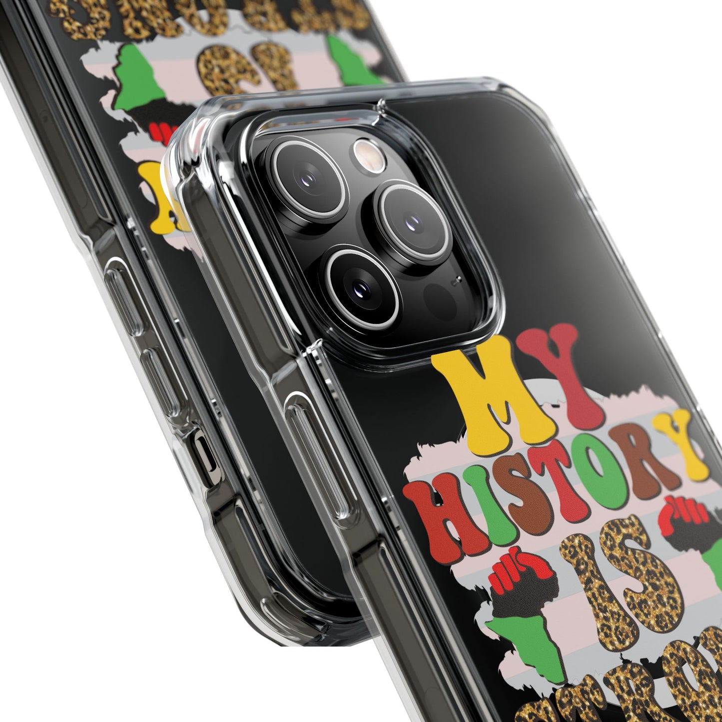 Clear Magnetic Phone Case — "My History Is Strong" Afrocentric Design