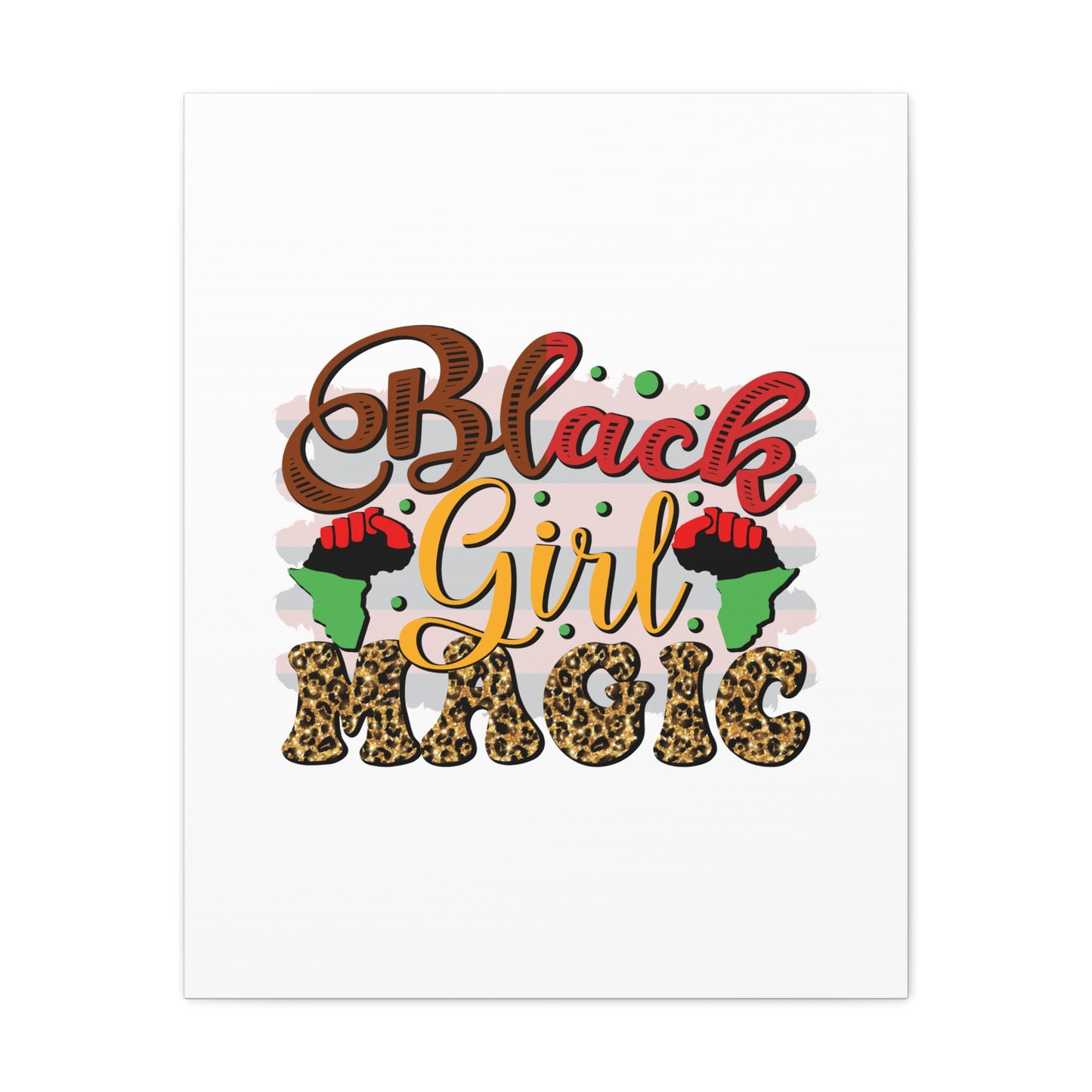 Black Girl Magic Canvas Print — Bold Afrocentric Wall Art