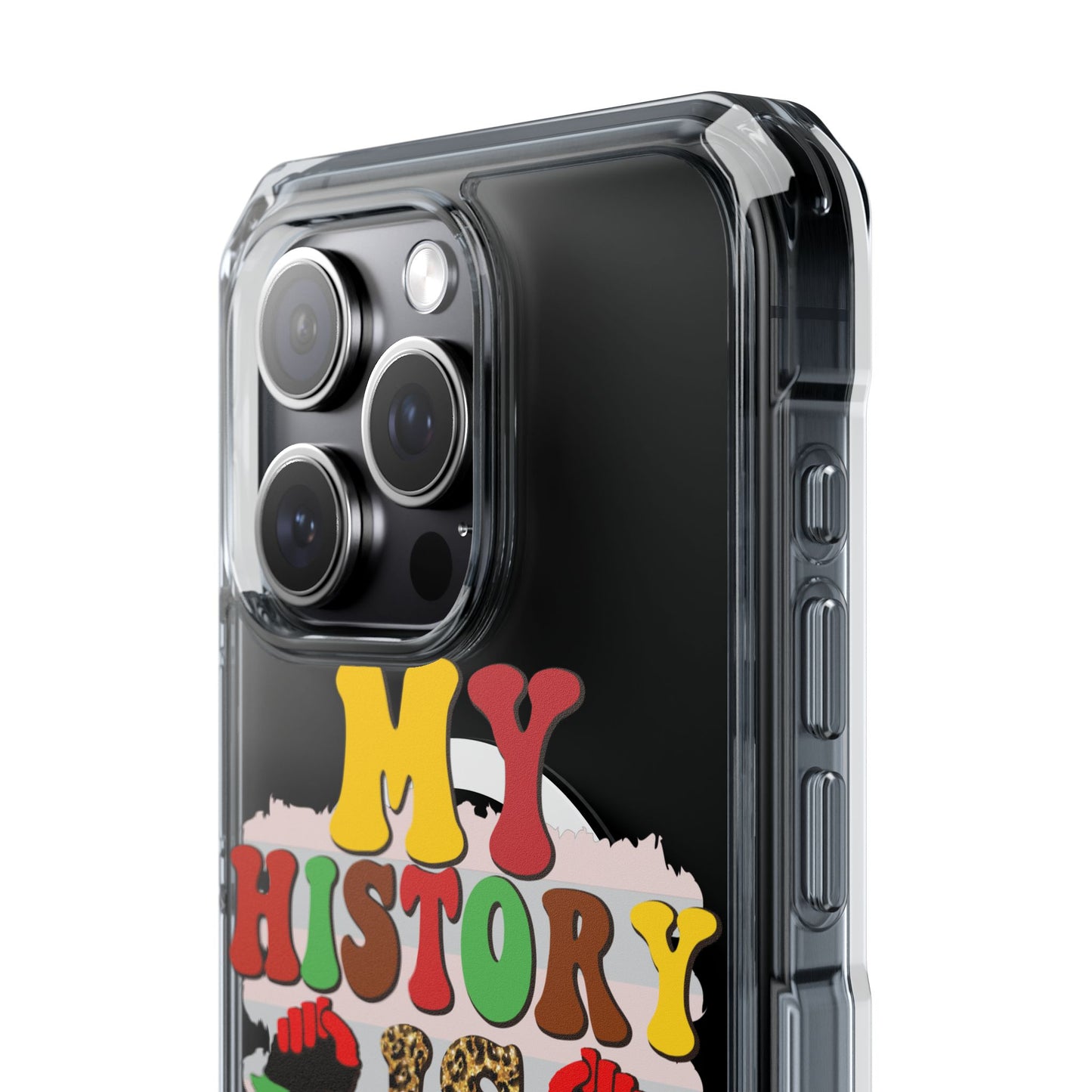 Clear Magnetic Phone Case — "My History Is Strong" Afrocentric Design