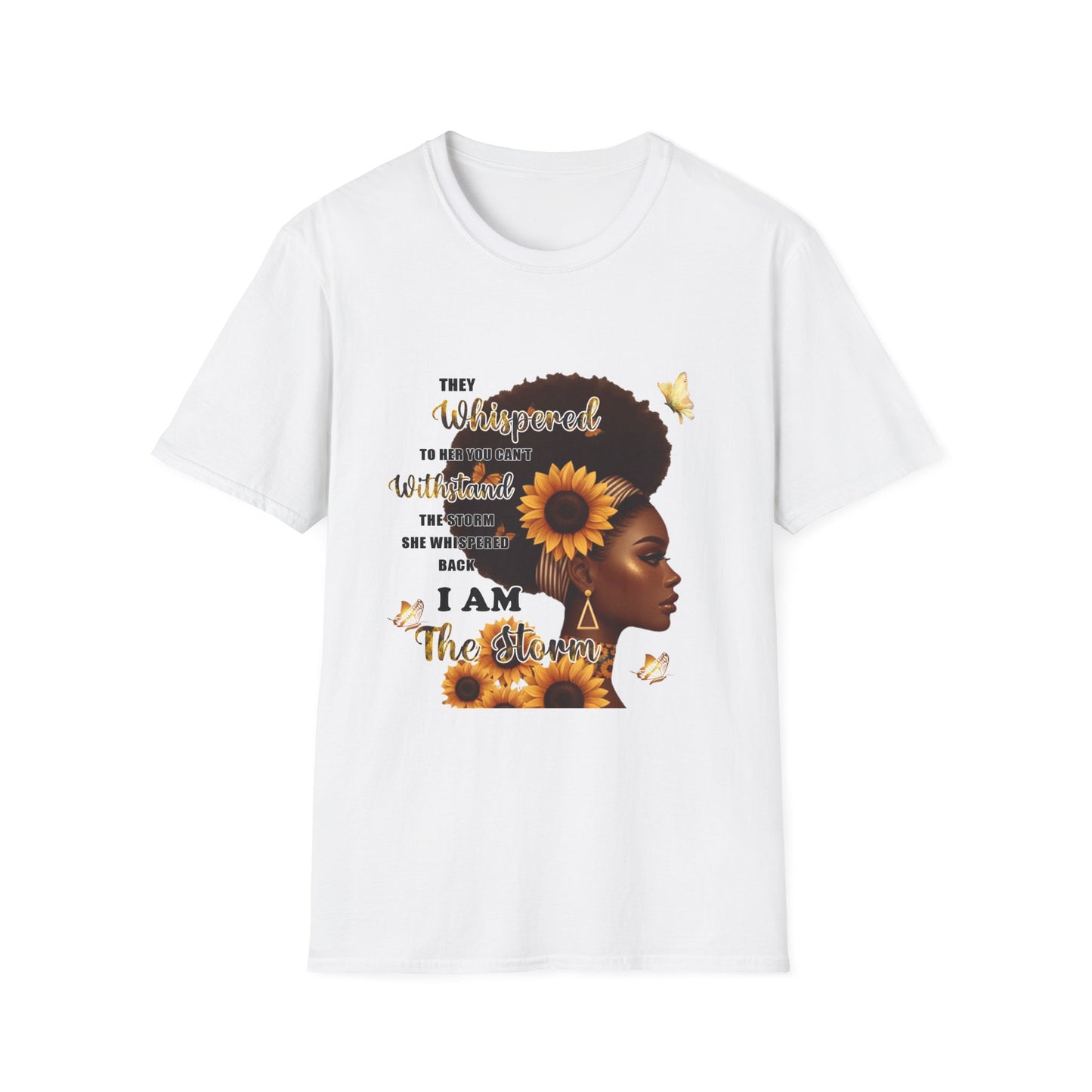 Afro Sunflower Inspirational Tee — "They Whispered... I Am The Storm"