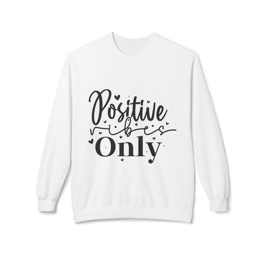 Positive Vibes Only Sweatshirt