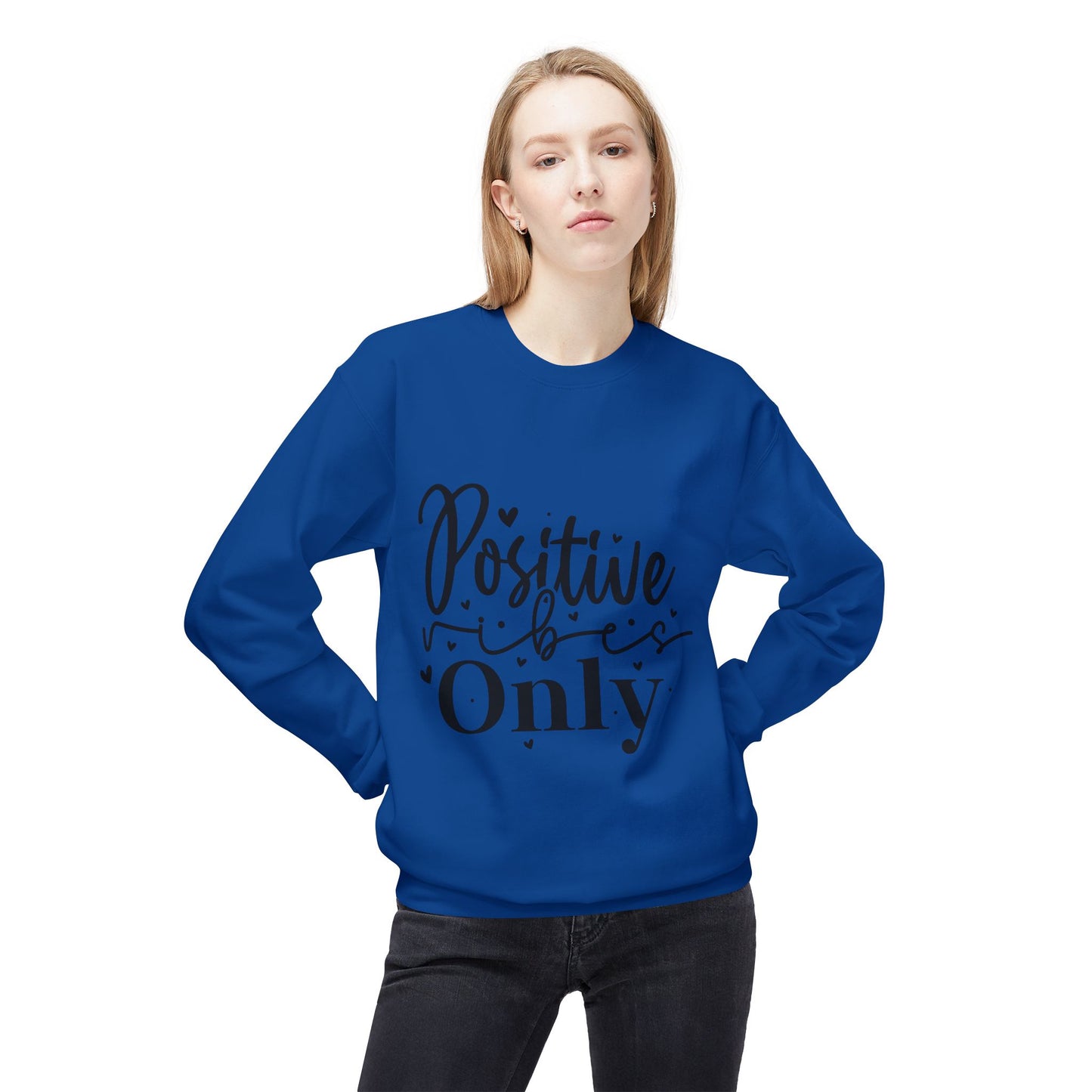 Positive Vibes Only Sweatshirt