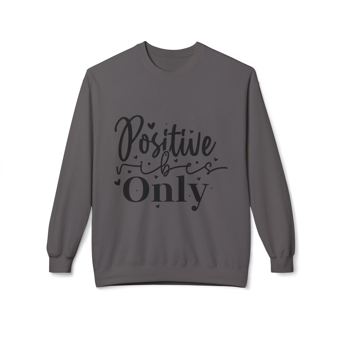 Positive Vibes Only Sweatshirt