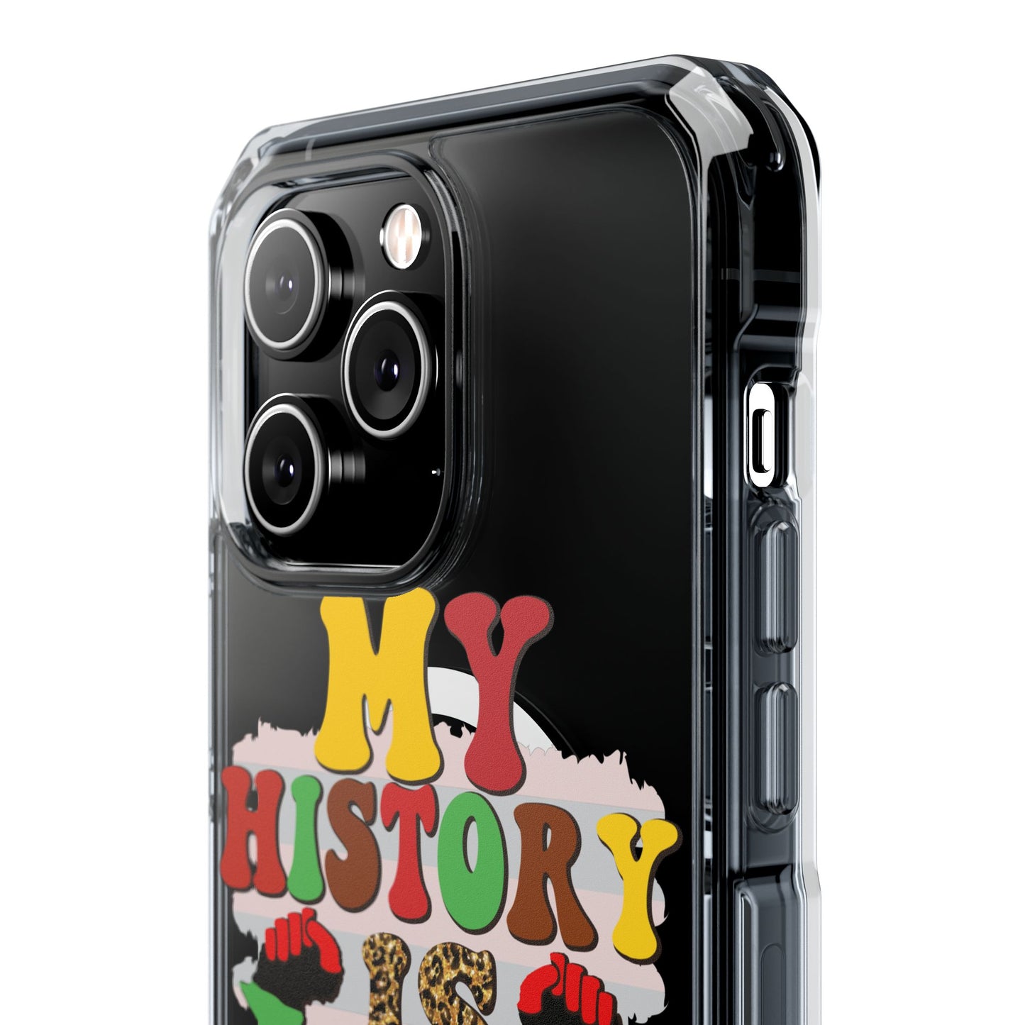 Clear Magnetic Phone Case — "My History Is Strong" Afrocentric Design