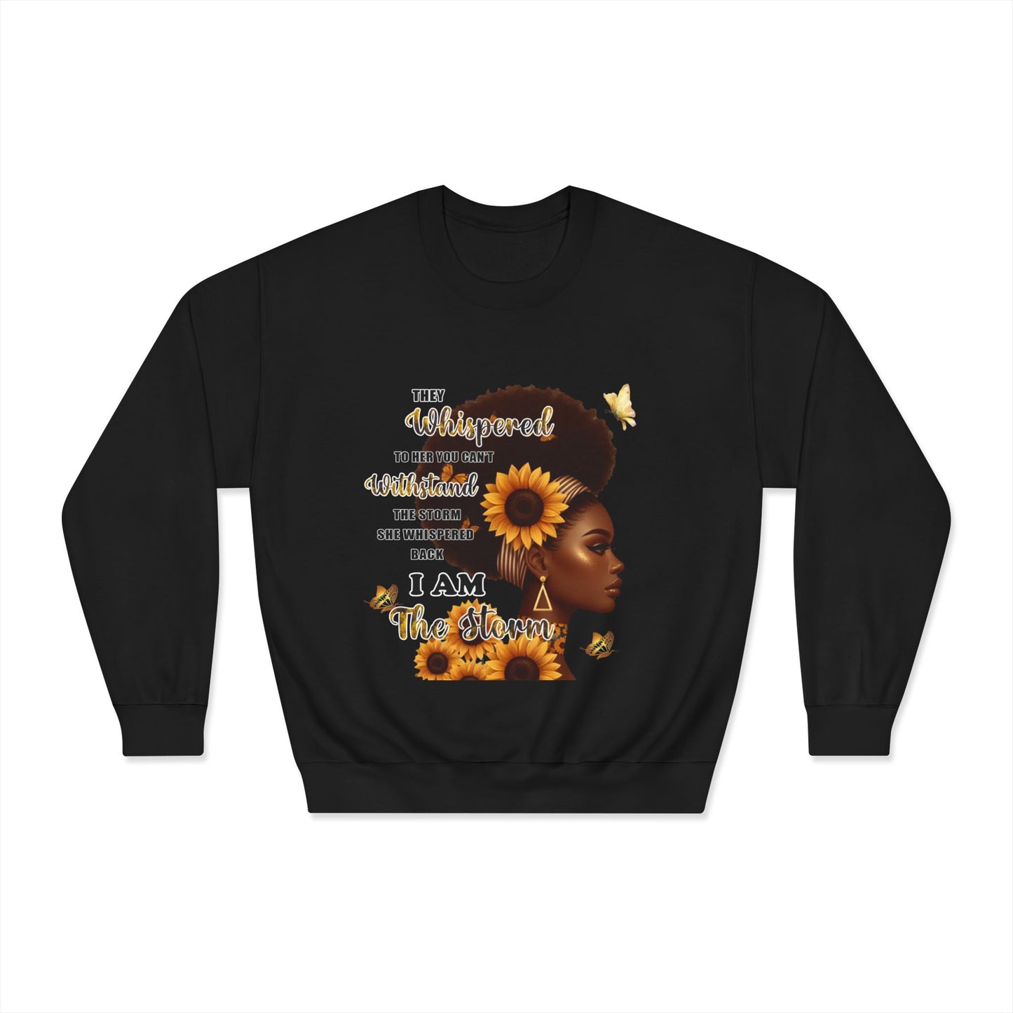 Sunflower Crown Crewneck Sweatshirt — "I Am The Queen" Inspirational Afrocentric Design