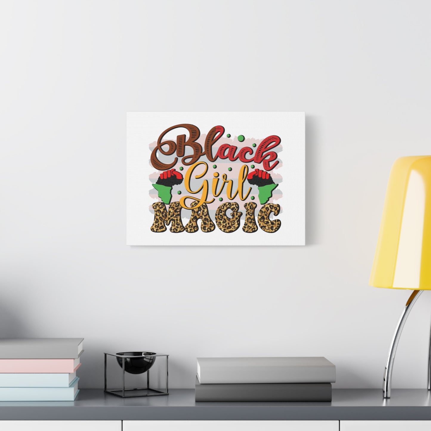 Black Girl Magic Canvas Print — Bold Afrocentric Wall Art