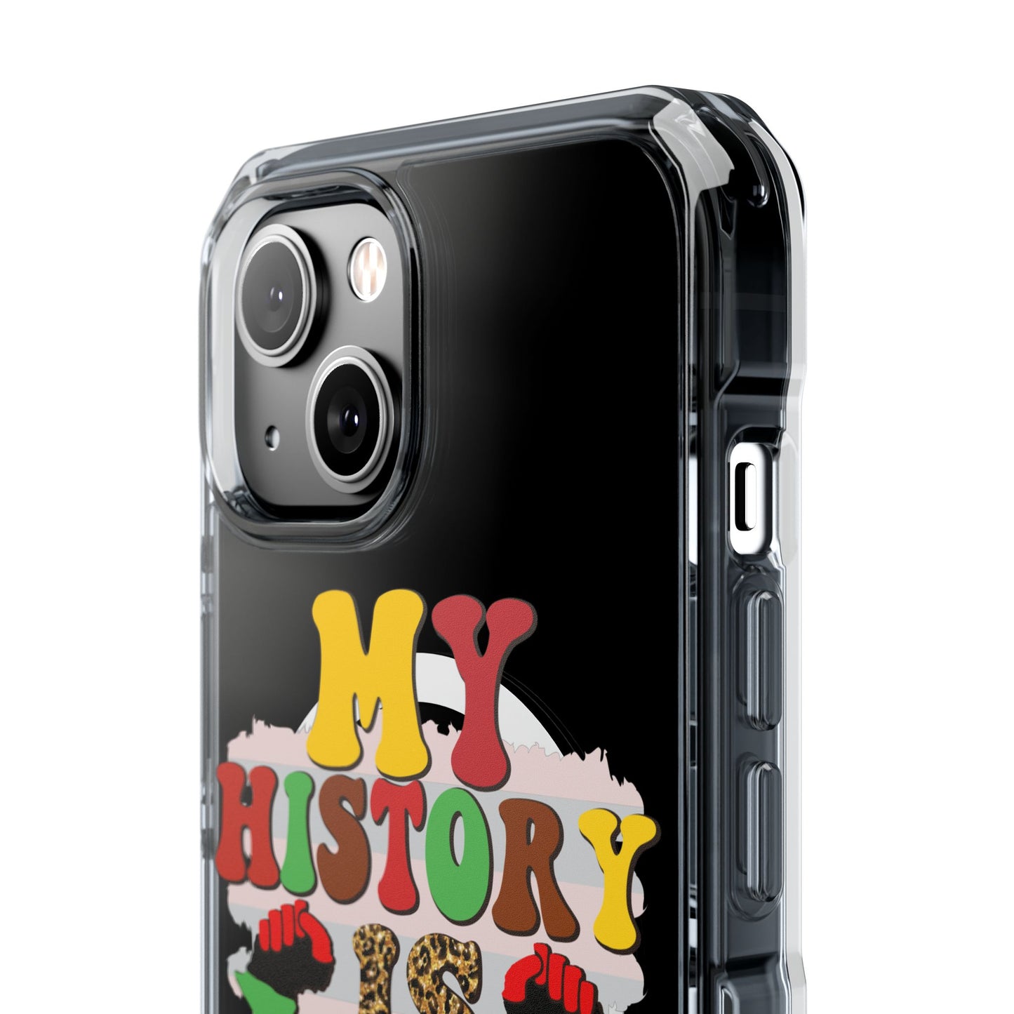 Clear Magnetic Phone Case — "My History Is Strong" Afrocentric Design