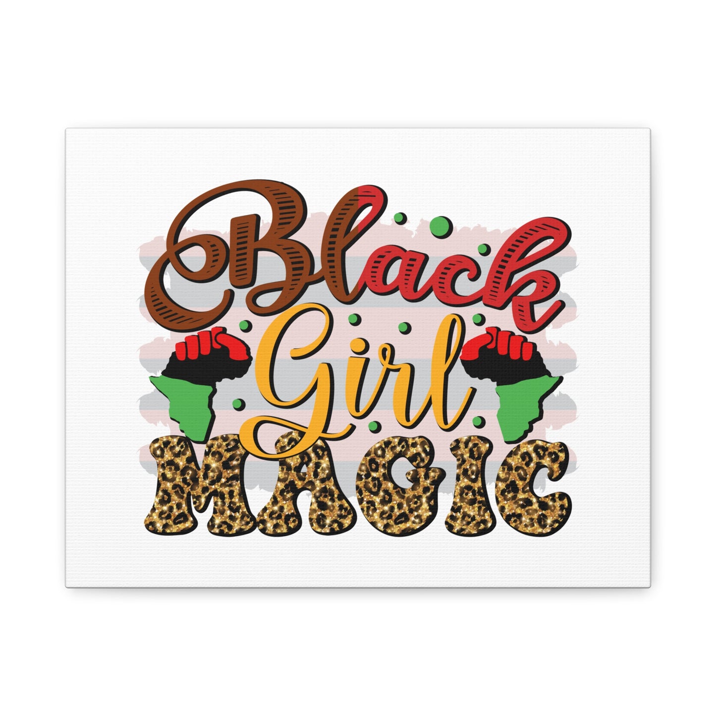 Black Girl Magic Canvas Print — Bold Afrocentric Wall Art