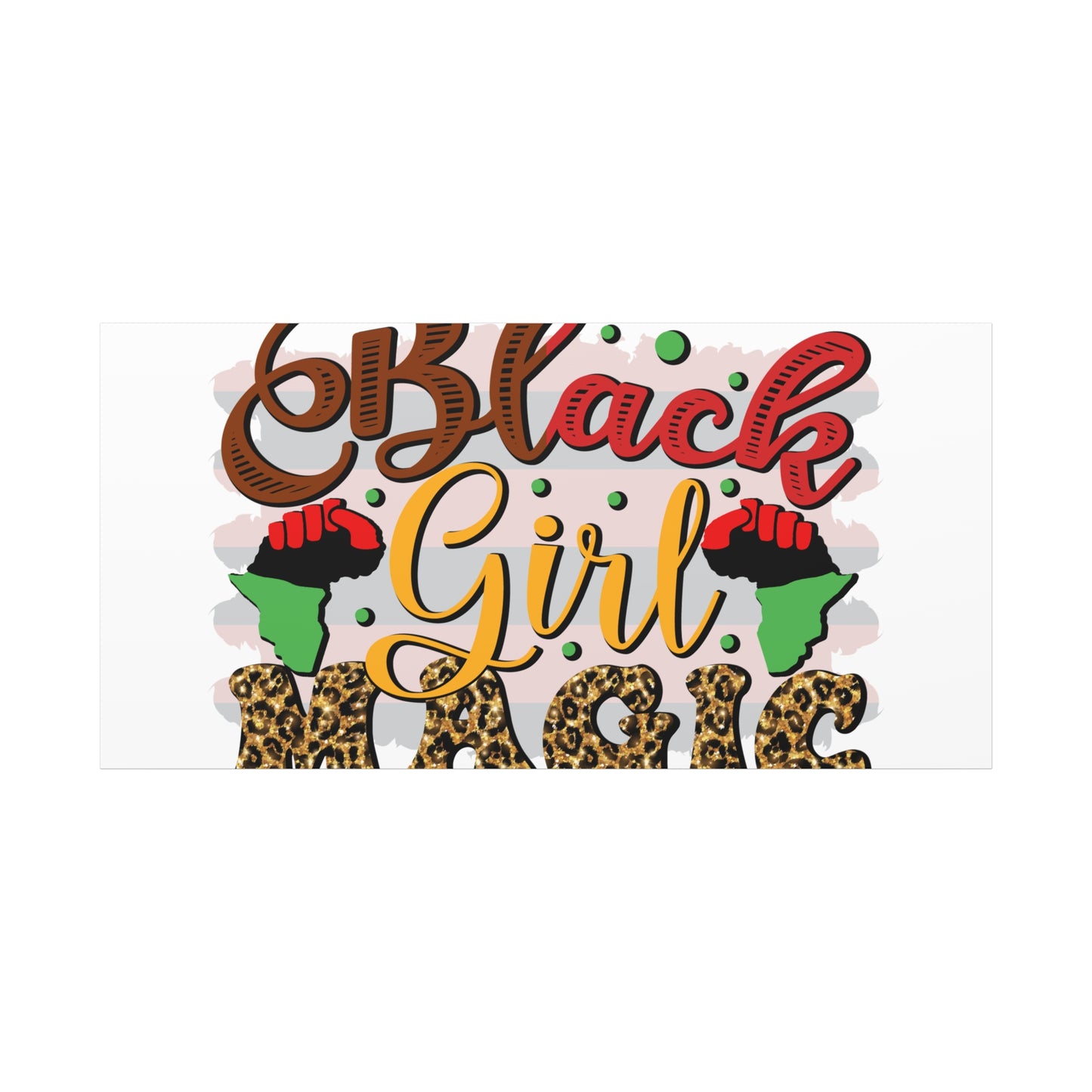 Black Girl Magic Canvas Print — Bold Afrocentric Wall Art
