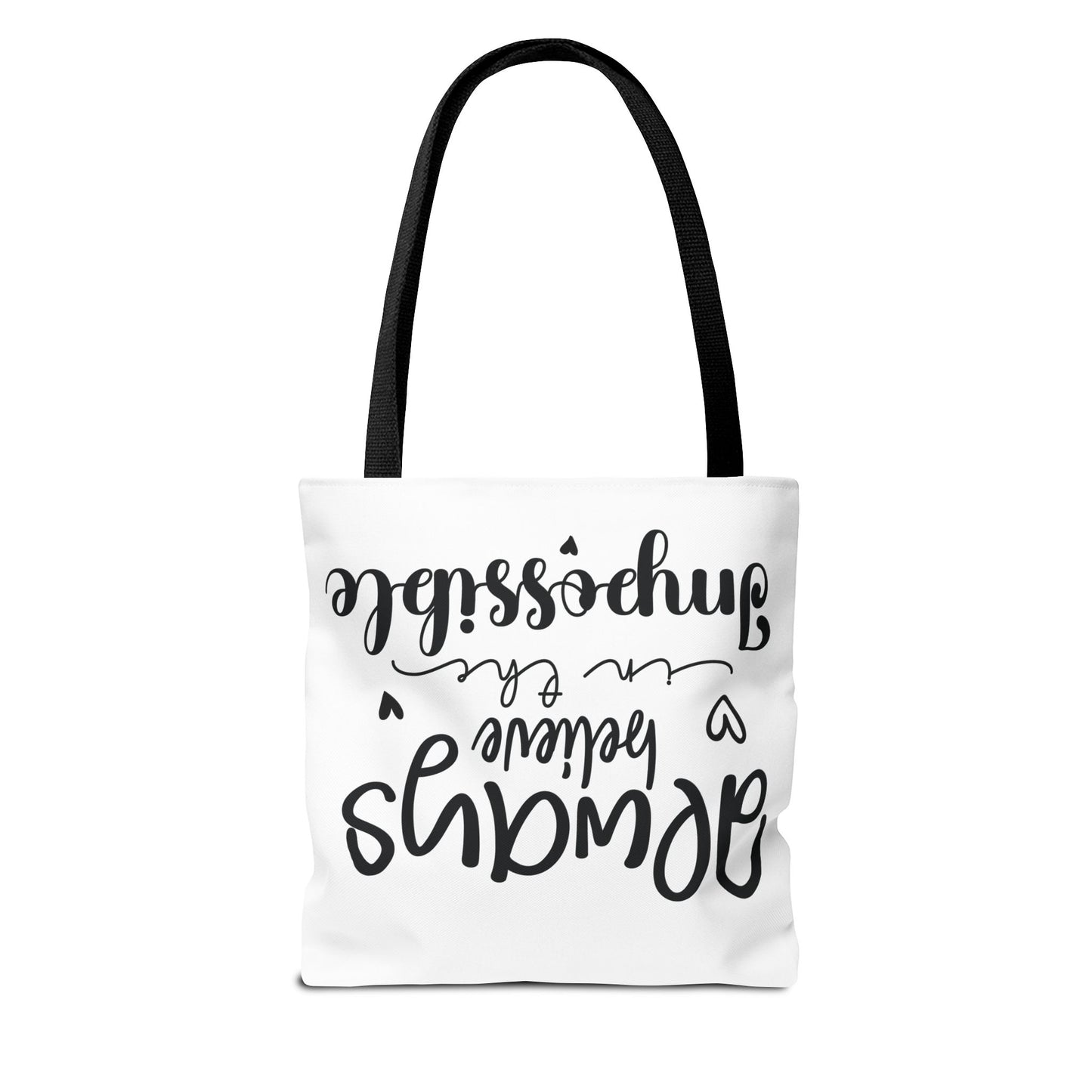 Inspirational Quote Tote Bag - Always Believe in the Impossible