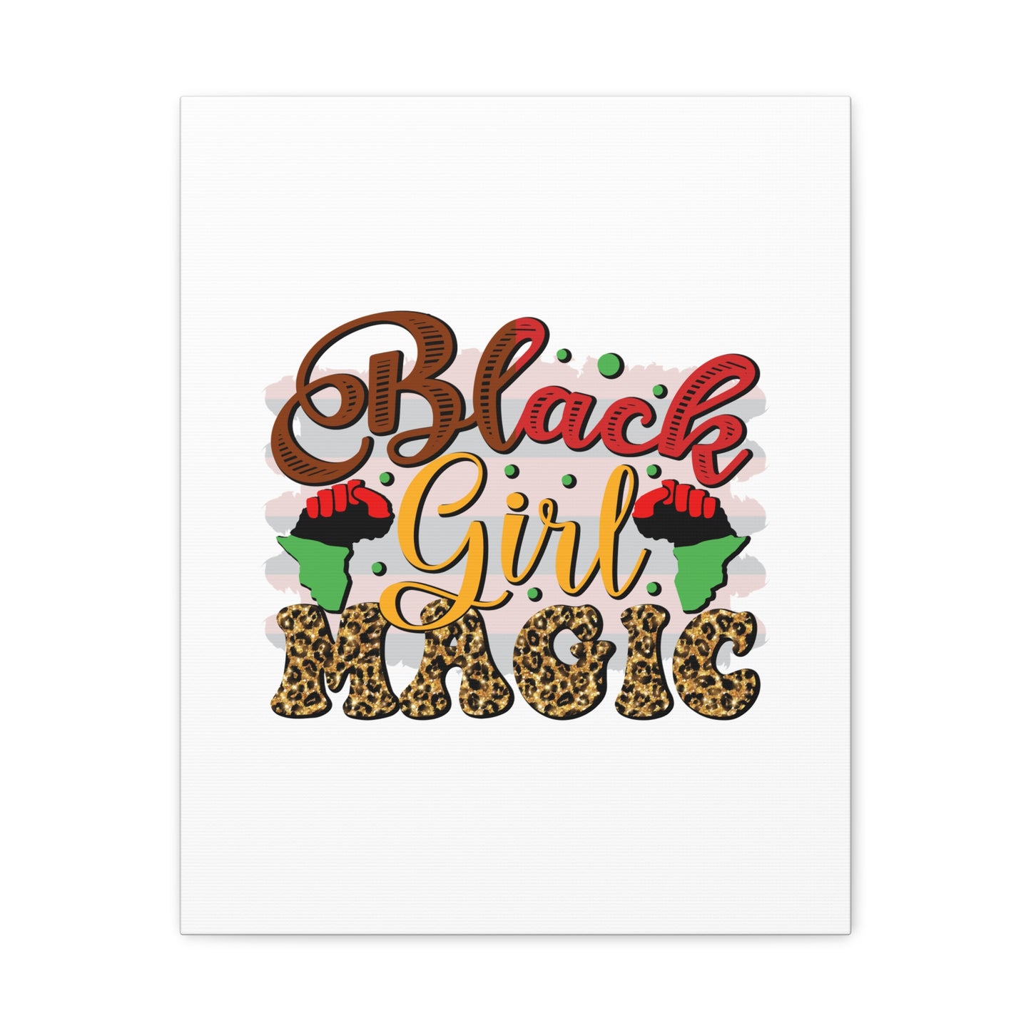 Black Girl Magic Canvas Print — Bold Afrocentric Wall Art