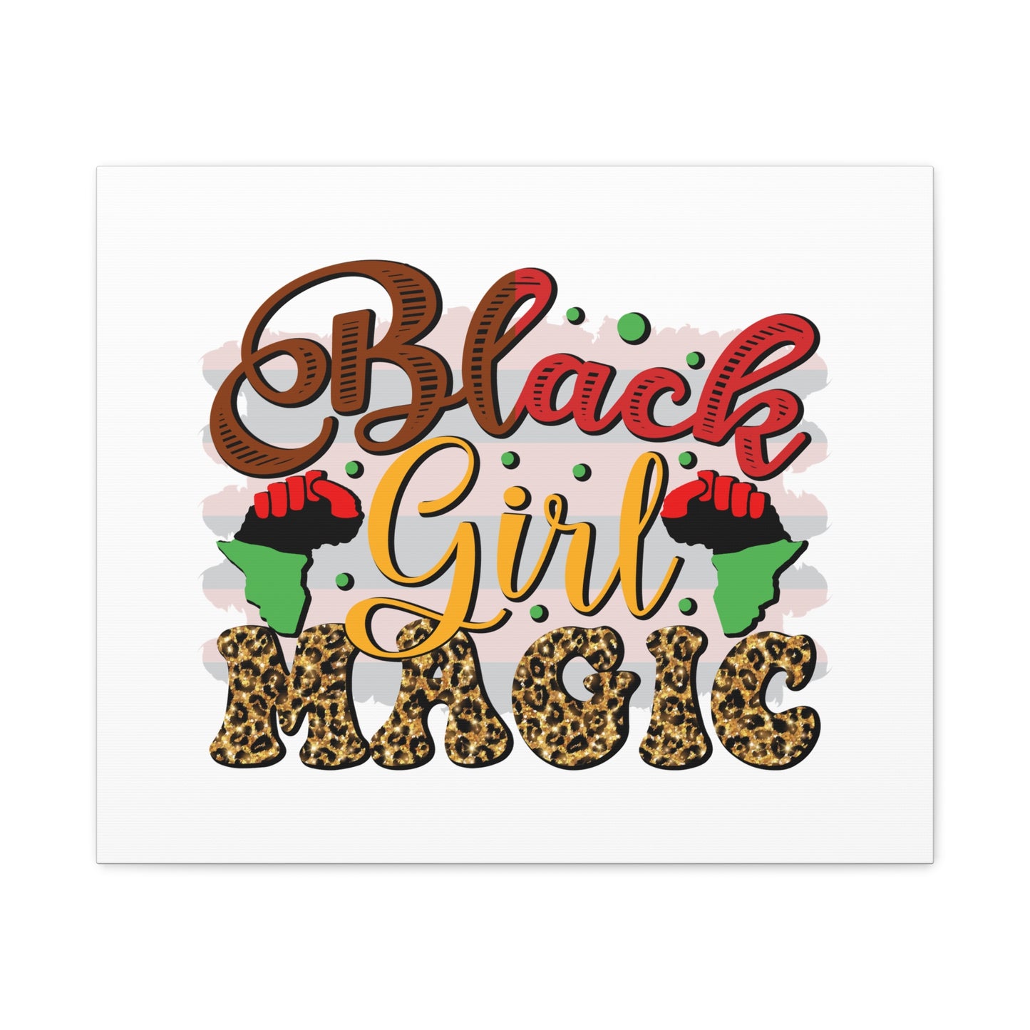 Black Girl Magic Canvas Print — Bold Afrocentric Wall Art
