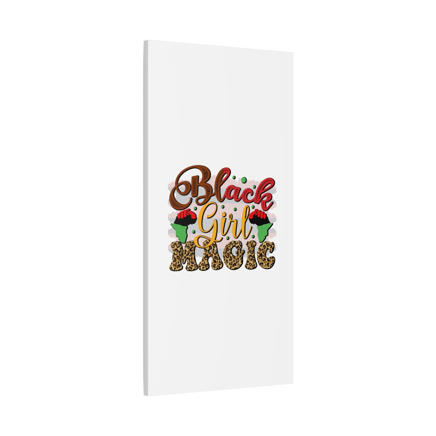 Black Girl Magic Canvas Print — Bold Afrocentric Wall Art
