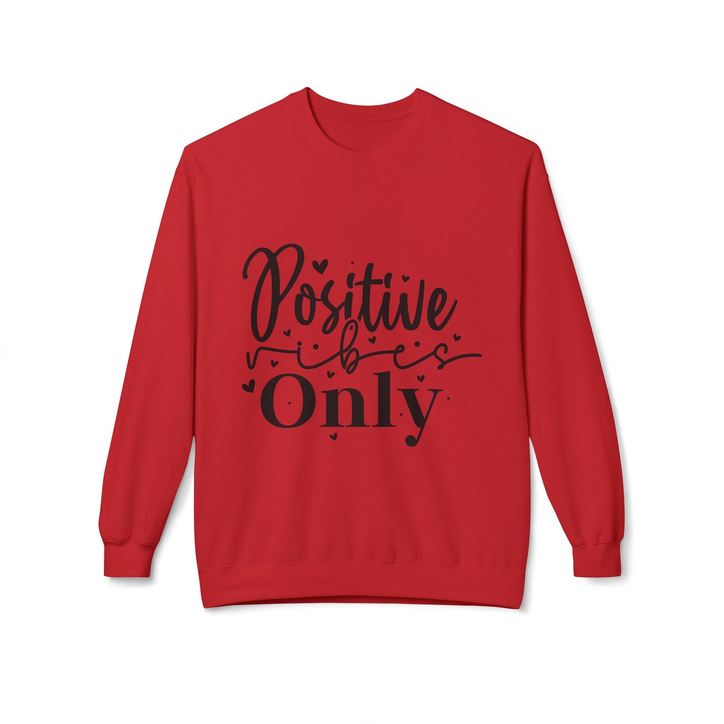 Positive Vibes Only Sweatshirt