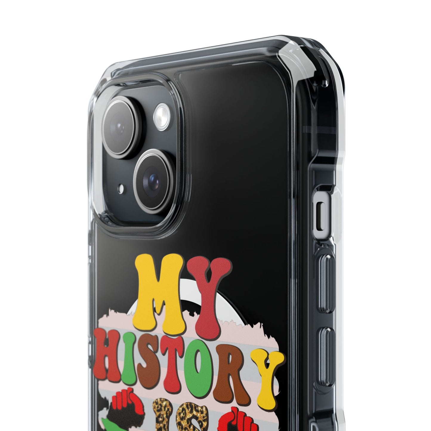 Clear Magnetic Phone Case — "My History Is Strong" Afrocentric Design