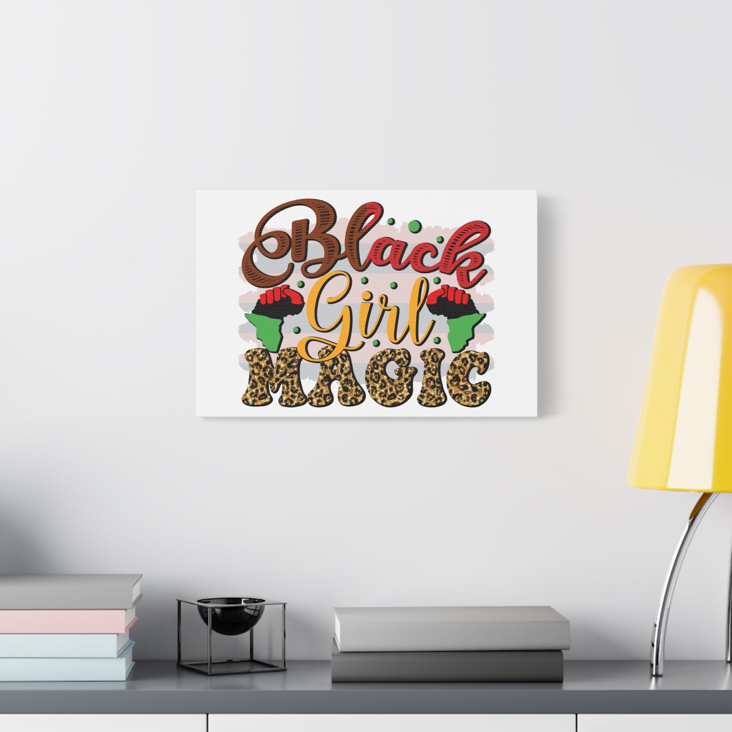 Black Girl Magic Canvas Print — Bold Afrocentric Wall Art