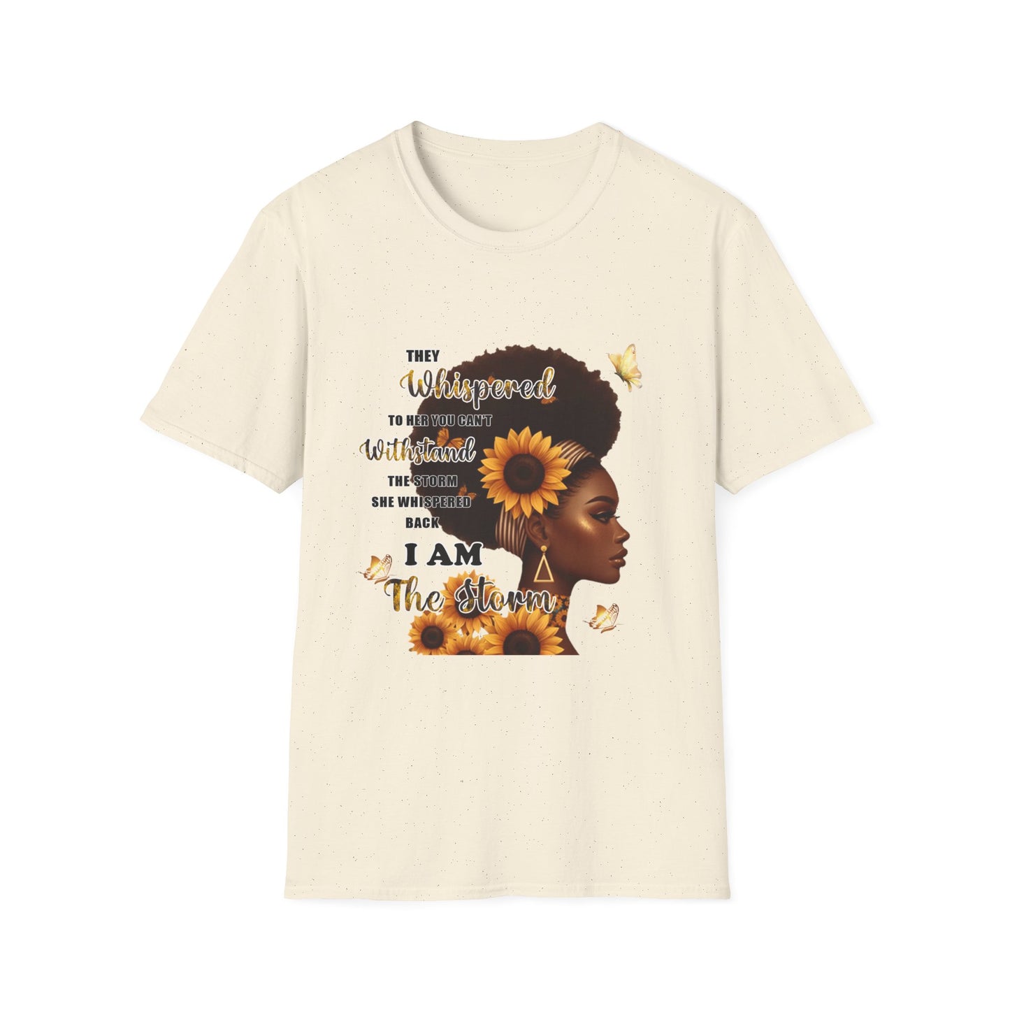 Afro Sunflower Inspirational Tee — "They Whispered... I Am The Storm"