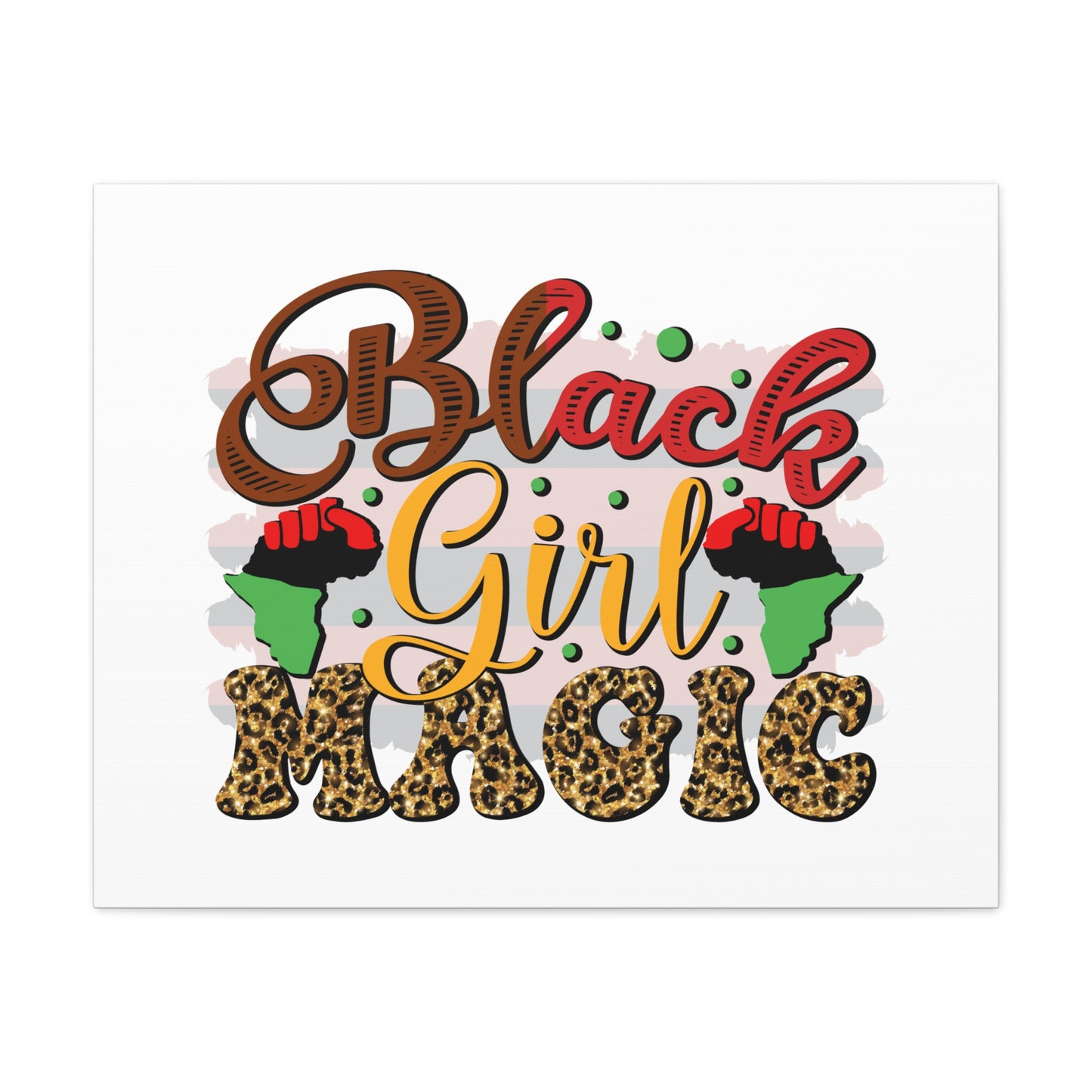 Black Girl Magic Canvas Print — Bold Afrocentric Wall Art