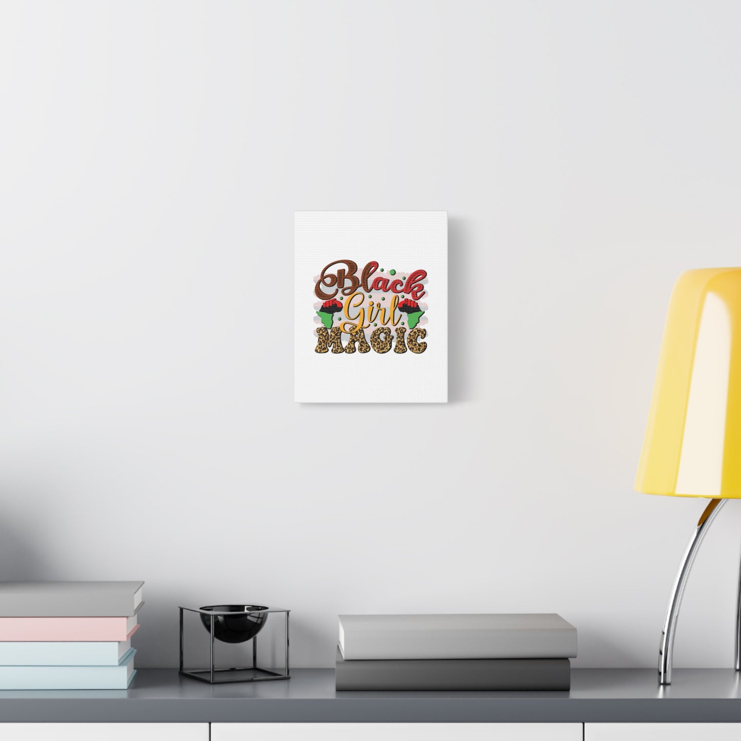 Black Girl Magic Canvas Print — Bold Afrocentric Wall Art