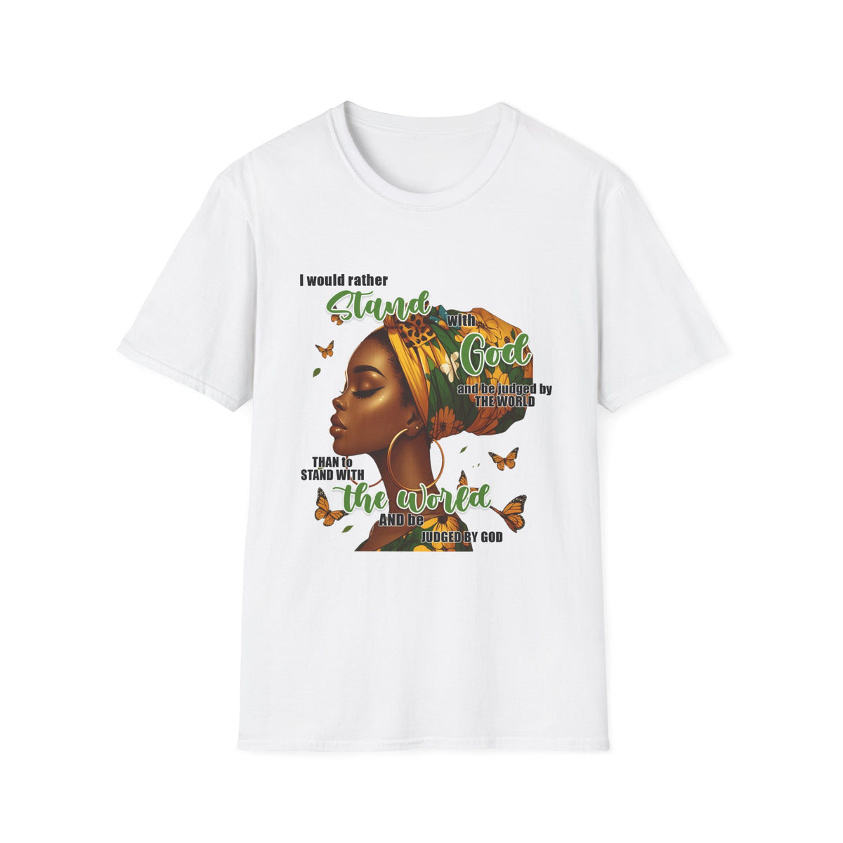 Faithful Woman T-Shirt - "I Would Rather Stand With God" Inspirational Christian Tee