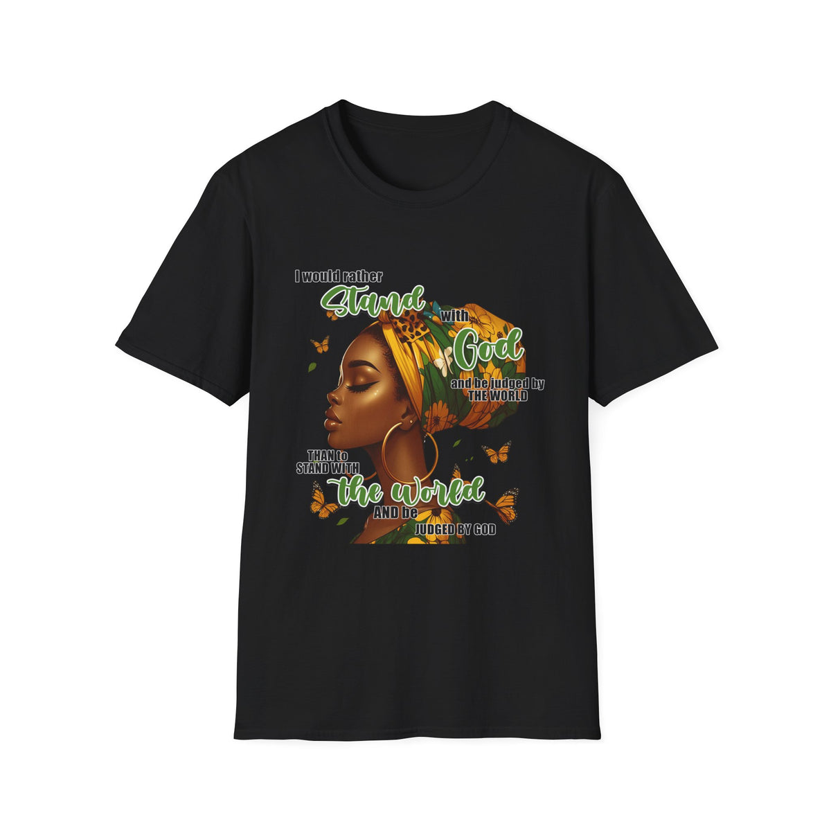 Faithful Woman T-Shirt - "I Would Rather Stand With God" Inspirational Christian Tee