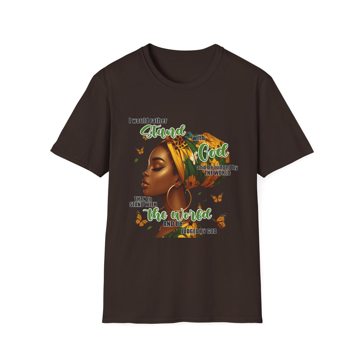 Faithful Woman T-Shirt - "I Would Rather Stand With God" Inspirational Christian Tee