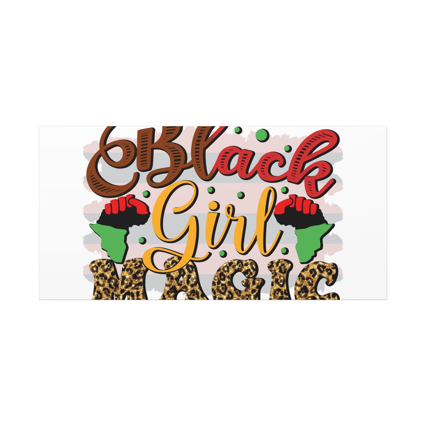 Black Girl Magic Canvas Print — Bold Afrocentric Wall Art